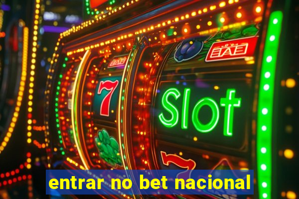 entrar no bet nacional